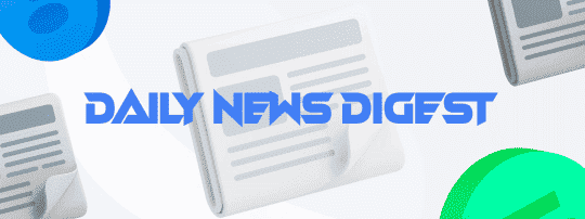  Daily News Digest