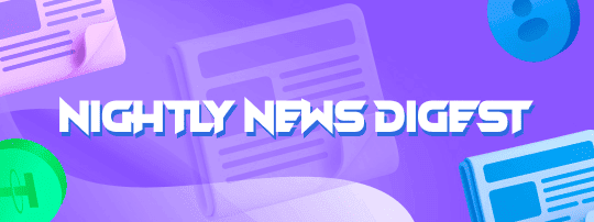  Nightly News Digest